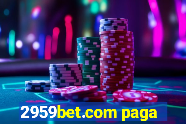 2959bet.com paga