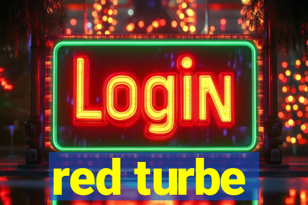 red turbe