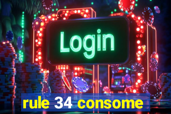 rule 34 consome