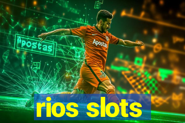 rios slots