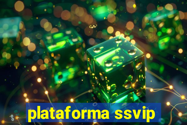 plataforma ssvip