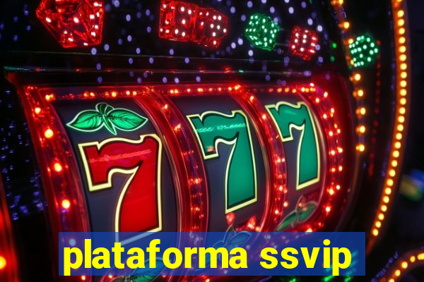 plataforma ssvip