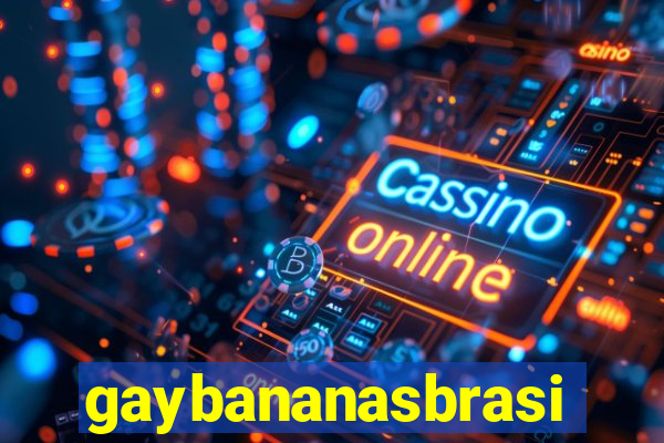 gaybananasbrasil