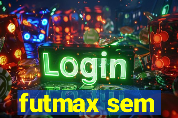 futmax sem