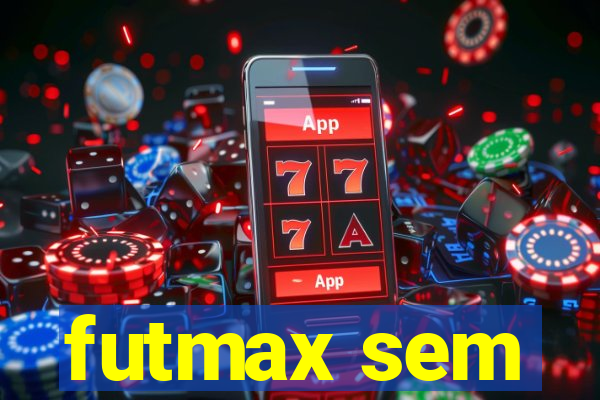 futmax sem