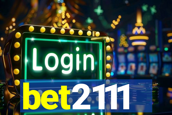 bet2111