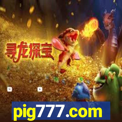 pig777.com