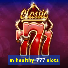 m healthy 777 slots