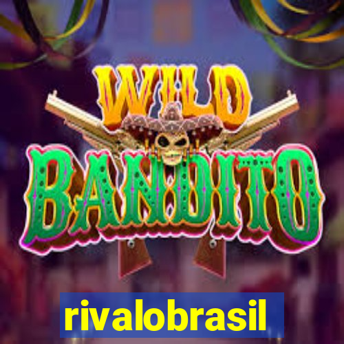 rivalobrasil