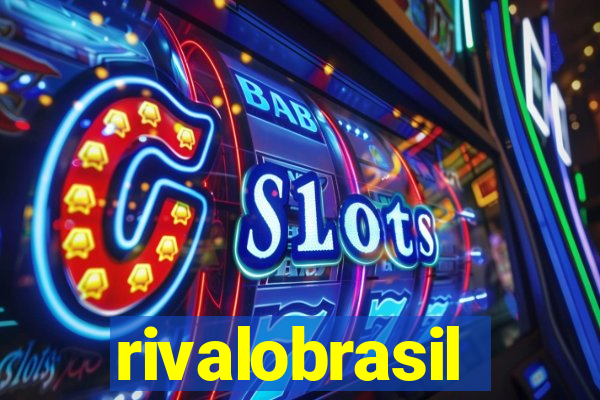 rivalobrasil