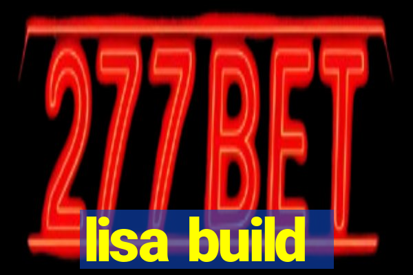 lisa build