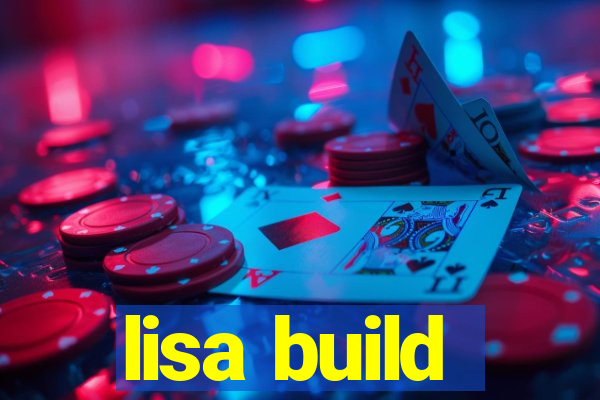 lisa build