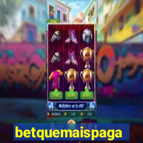 betquemaispaga