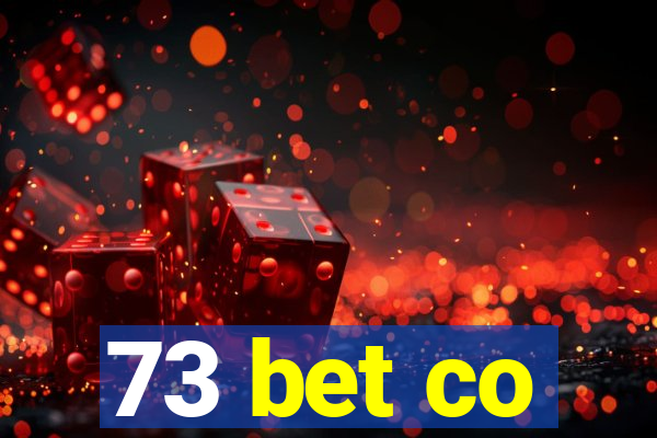 73 bet co