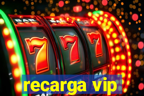 recarga vip