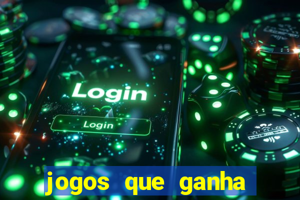 jogos que ganha dinheiro de verdade sem depositar nada