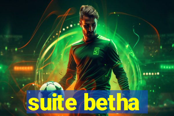 suite betha