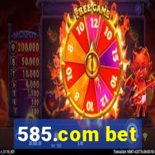 585.com bet