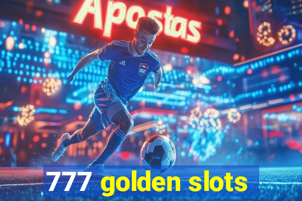 777 golden slots