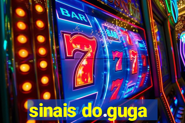 sinais do.guga