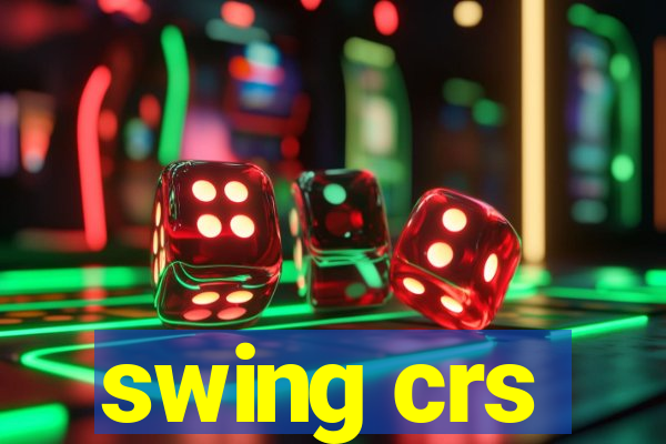 swing crs