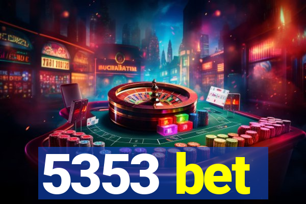 5353 bet