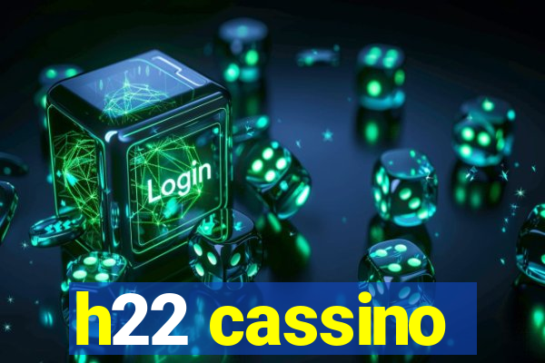 h22 cassino