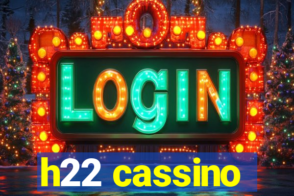 h22 cassino