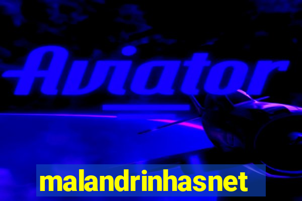 malandrinhasnet