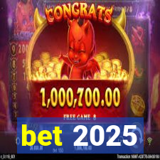 bet 2025