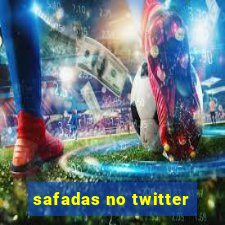 safadas no twitter