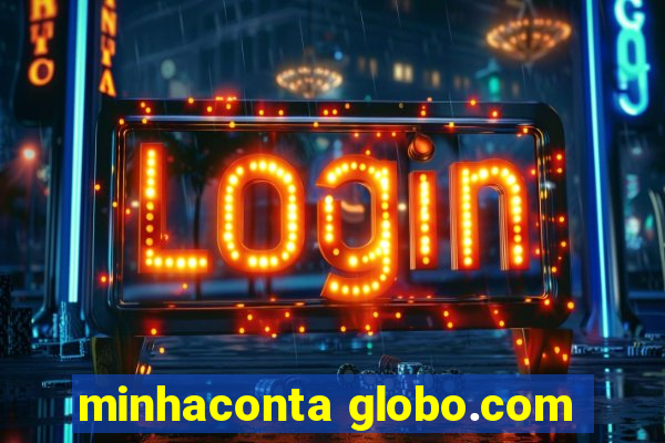 minhaconta globo.com