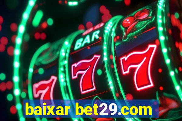 baixar bet29.com