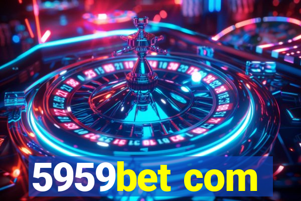 5959bet com