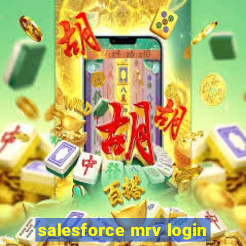 salesforce mrv login