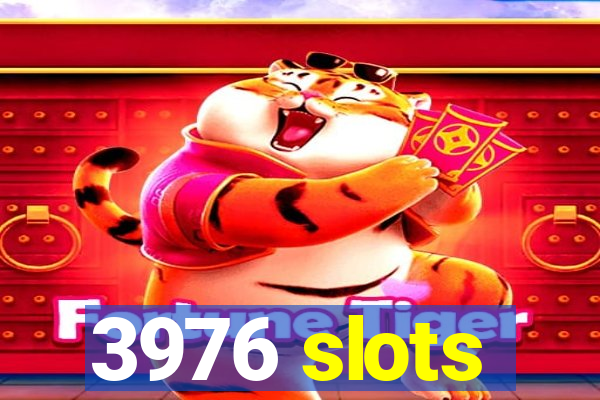 3976 slots