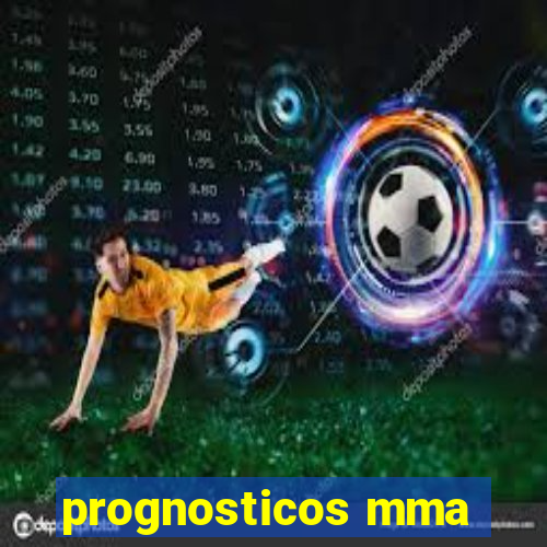 prognosticos mma