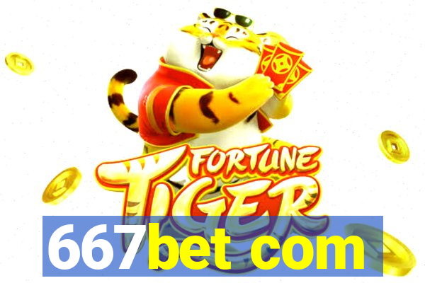 667bet com