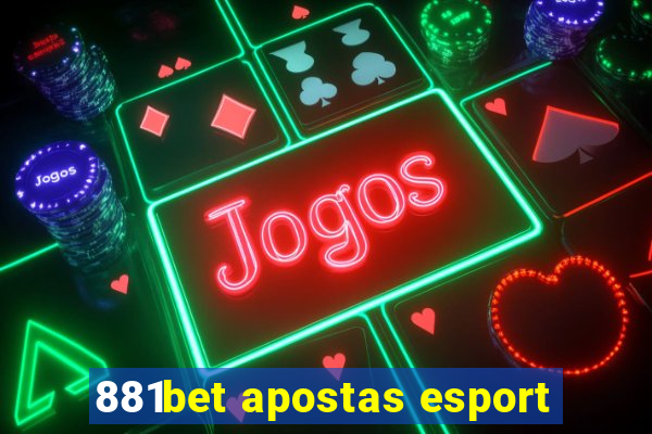 881bet apostas esport