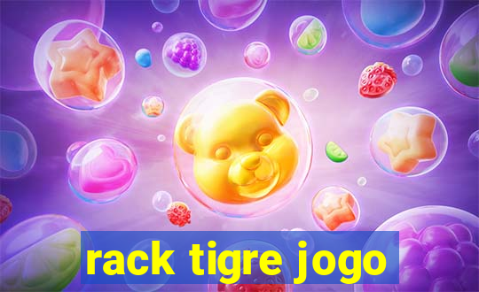 rack tigre jogo