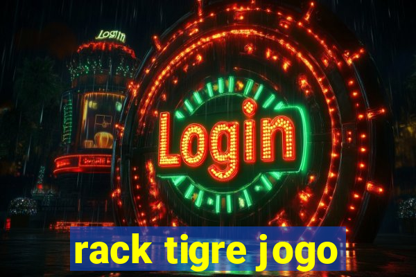 rack tigre jogo