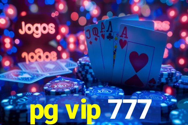 pg vip 777