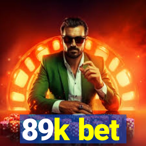 89k bet