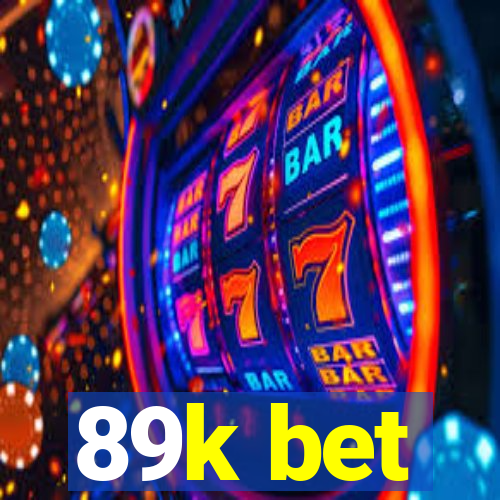 89k bet