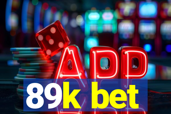 89k bet