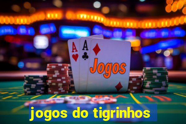 jogos do tigrinhos