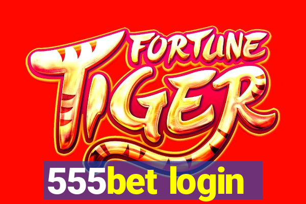 555bet login