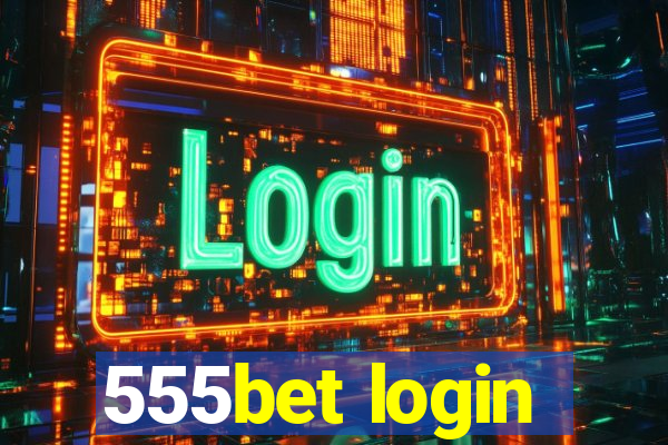 555bet login