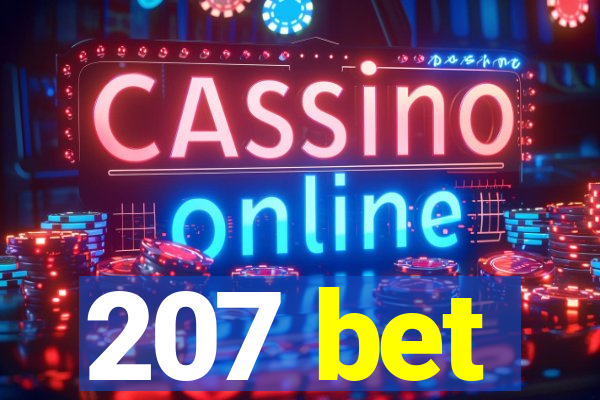 207 bet