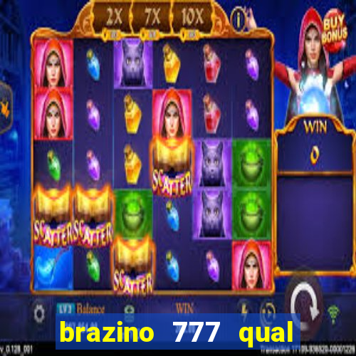 brazino 777 qual melhor jogo